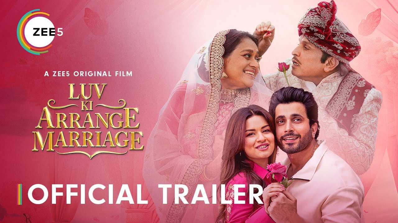 Luv Ki Arrange Marriage (Trailer)Sunny Avneet Annu Supriya Rajpal Paritosh| Releases 14 June on Zee5